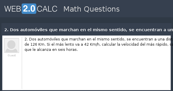 Ver Pregunta - 2. Dos Automóviles Que Marchan En El Mismo Sentido, Se ...