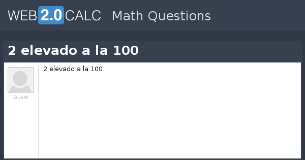 cuanto es 100 elevado a 1 2
