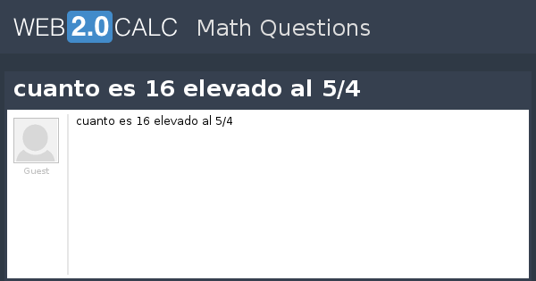 16 elevado a 1 2 cuanto es