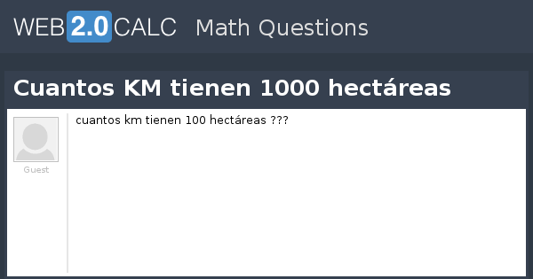 Cuanto Es Una Hectarea En Km