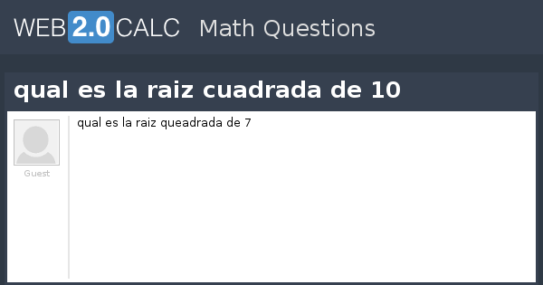 Ver pregunta - qual es la raiz cuadrada de 10