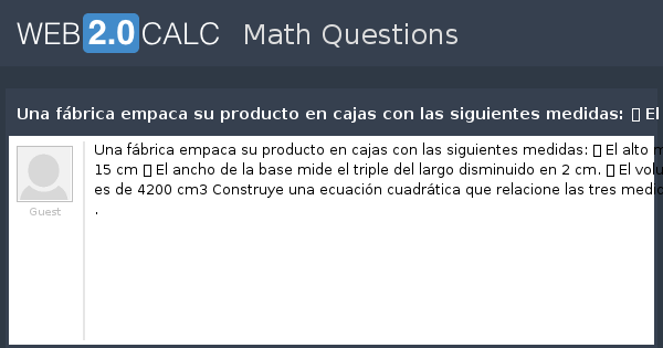 Ver pregunta - Una fábrica empaca su producto en cajas con las